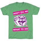 Don't Tell Me What To Do Unisex Triblend Tee