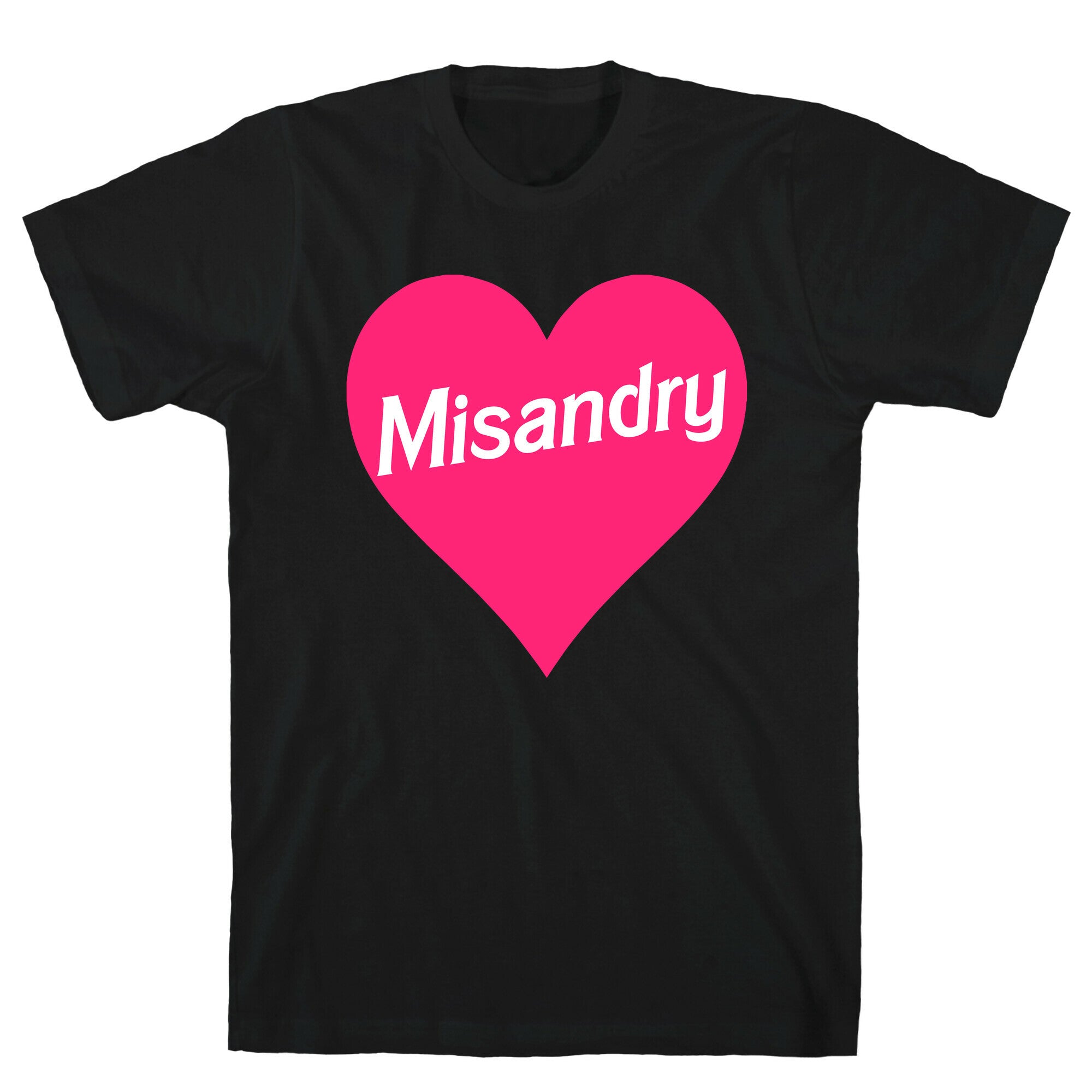 Misandry Heart T-Shirt