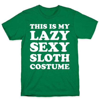 This Is My Lazy Sexy Sloth Costume T-Shirt