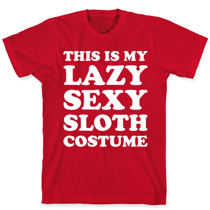 This Is My Lazy Sexy Sloth Costume T-Shirt