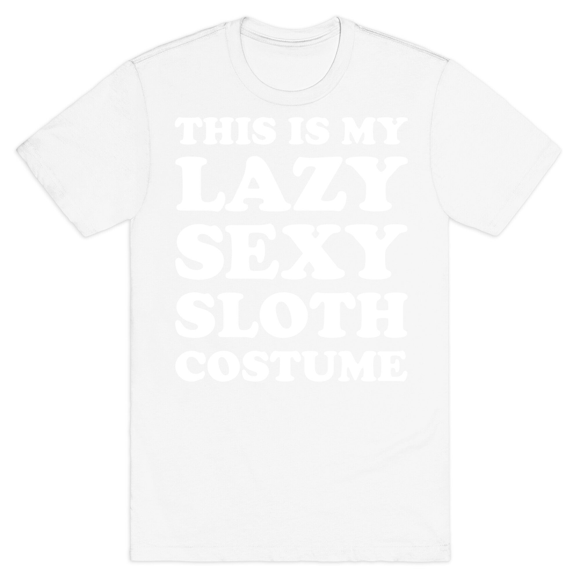 This Is My Lazy Sexy Sloth Costume T-Shirt