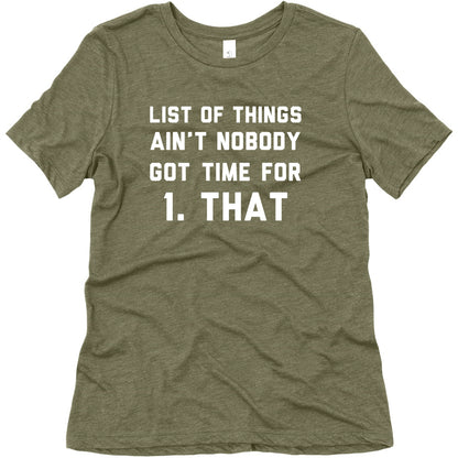The List of Things Ain't Nobody Got Time For Women's Triblend Tee