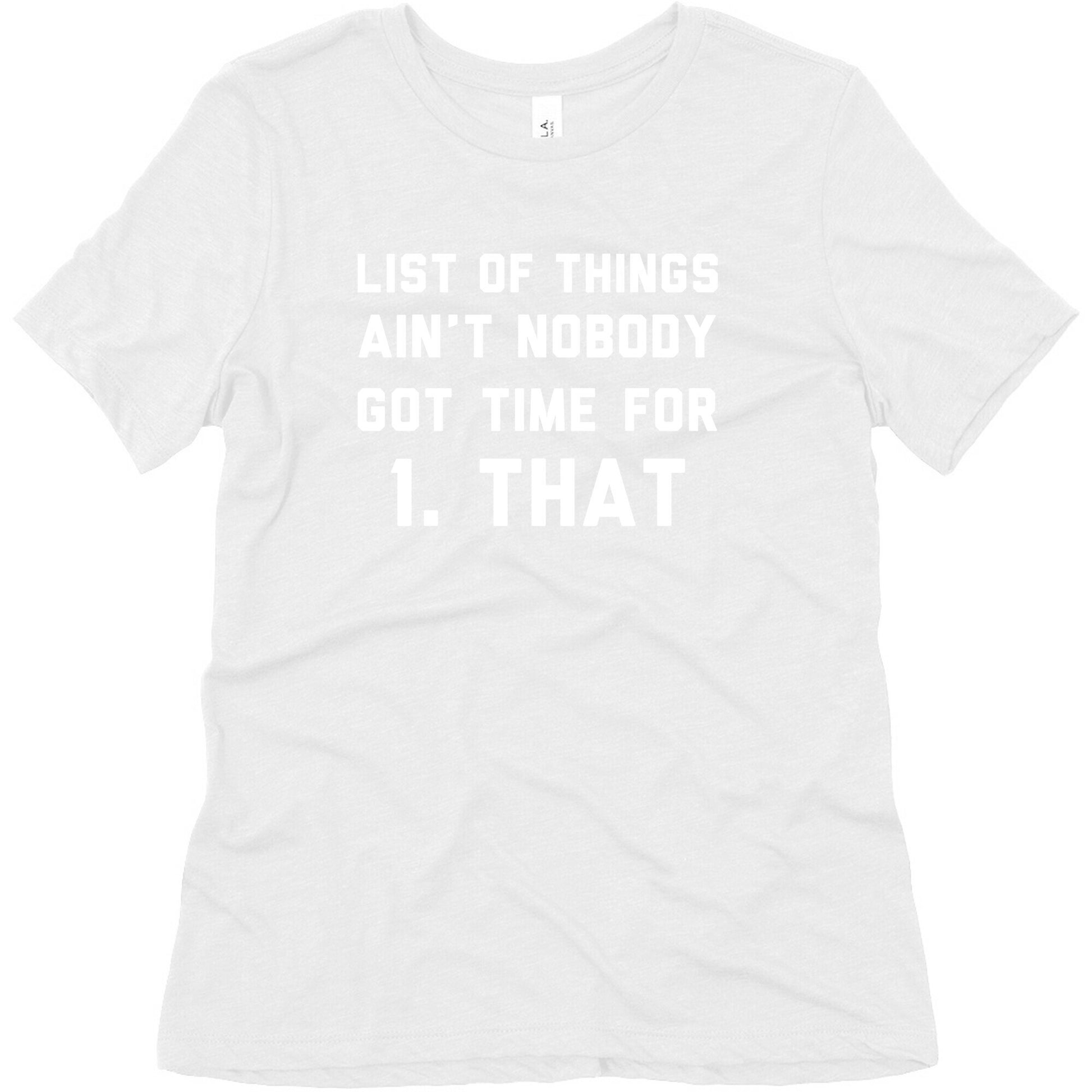 The List of Things Ain't Nobody Got Time For Women's Triblend Tee