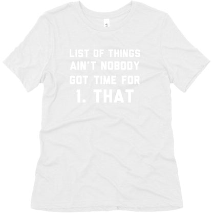 The List of Things Ain't Nobody Got Time For Women's Triblend Tee