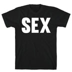 SEX T-Shirt