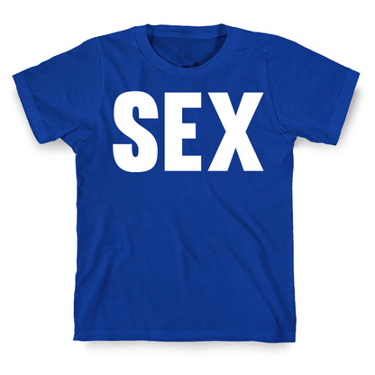 SEX T-Shirt