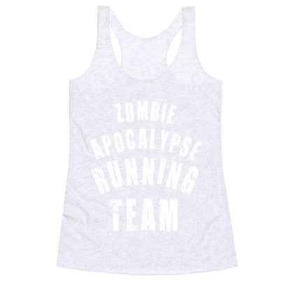 Zombie Apocalypse Running Team (White Ink) Racerback Tank