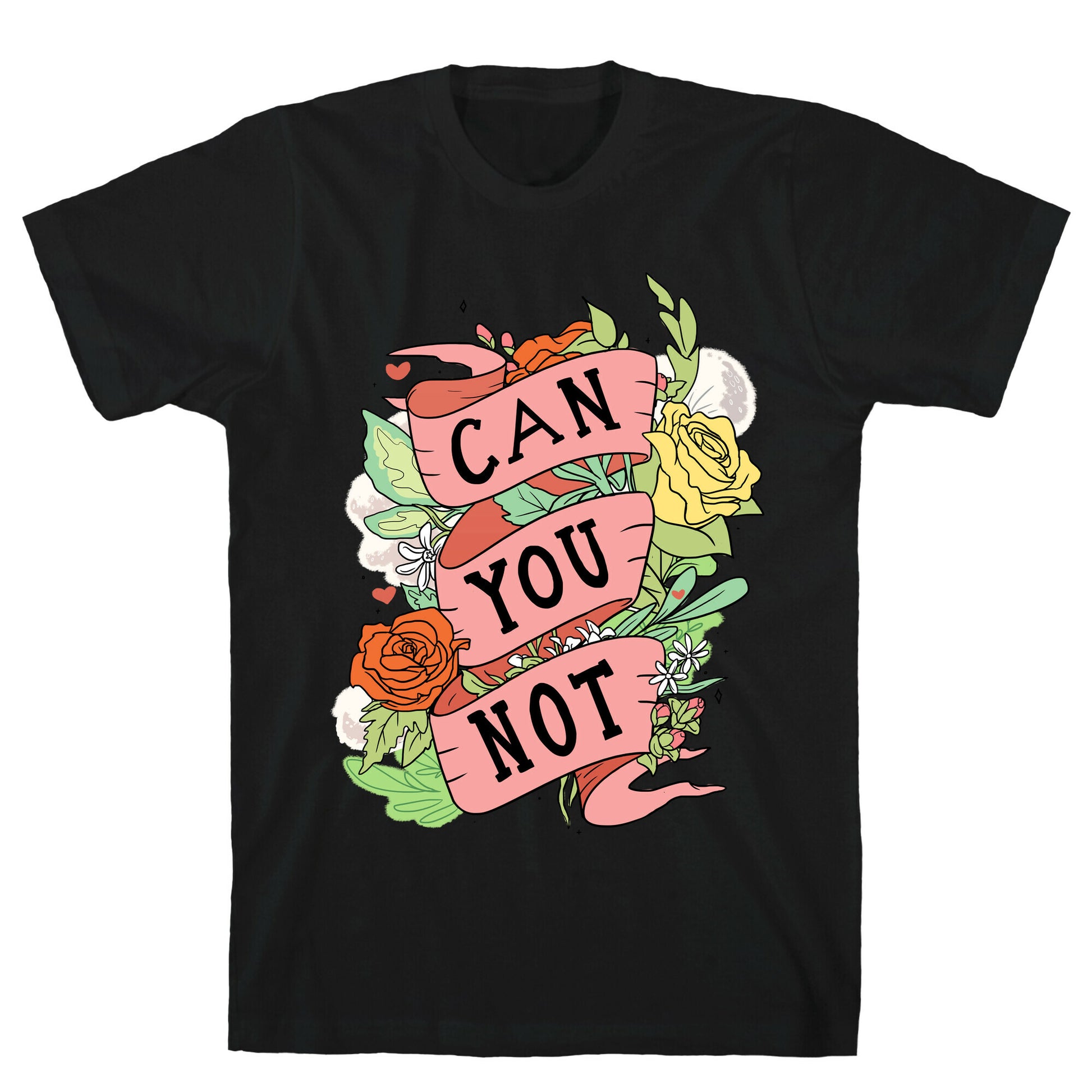 Can You Not T-Shirt