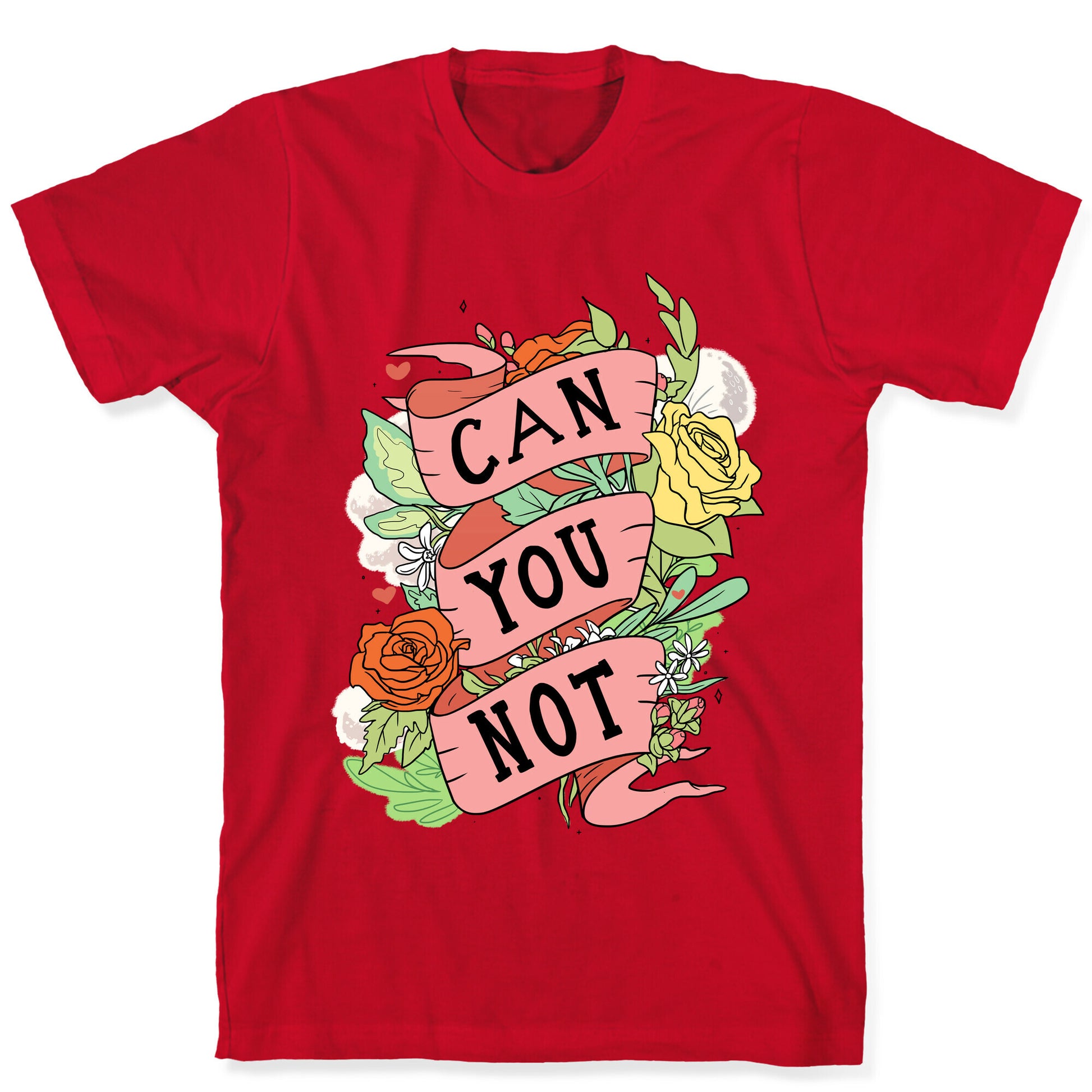 Can You Not T-Shirt