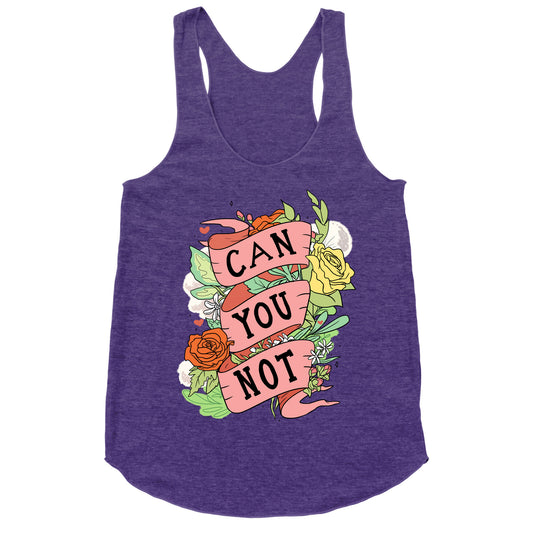 Can You Not Racerback Tank