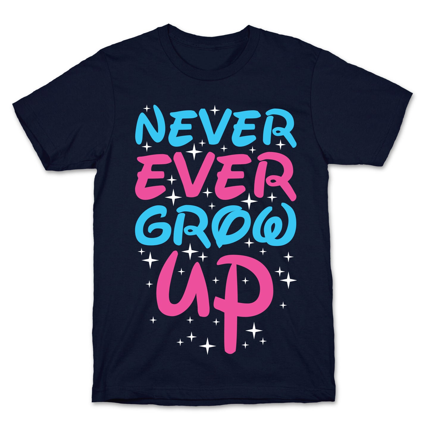 Never Ever Grow Up T-Shirt