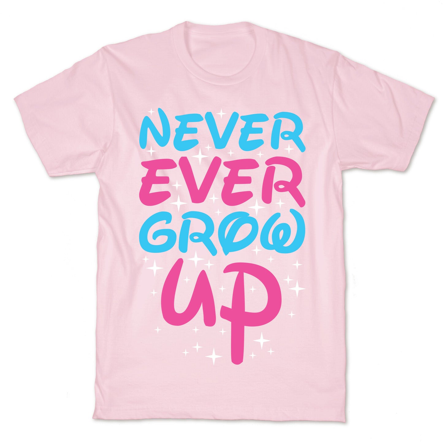 Never Ever Grow Up T-Shirt