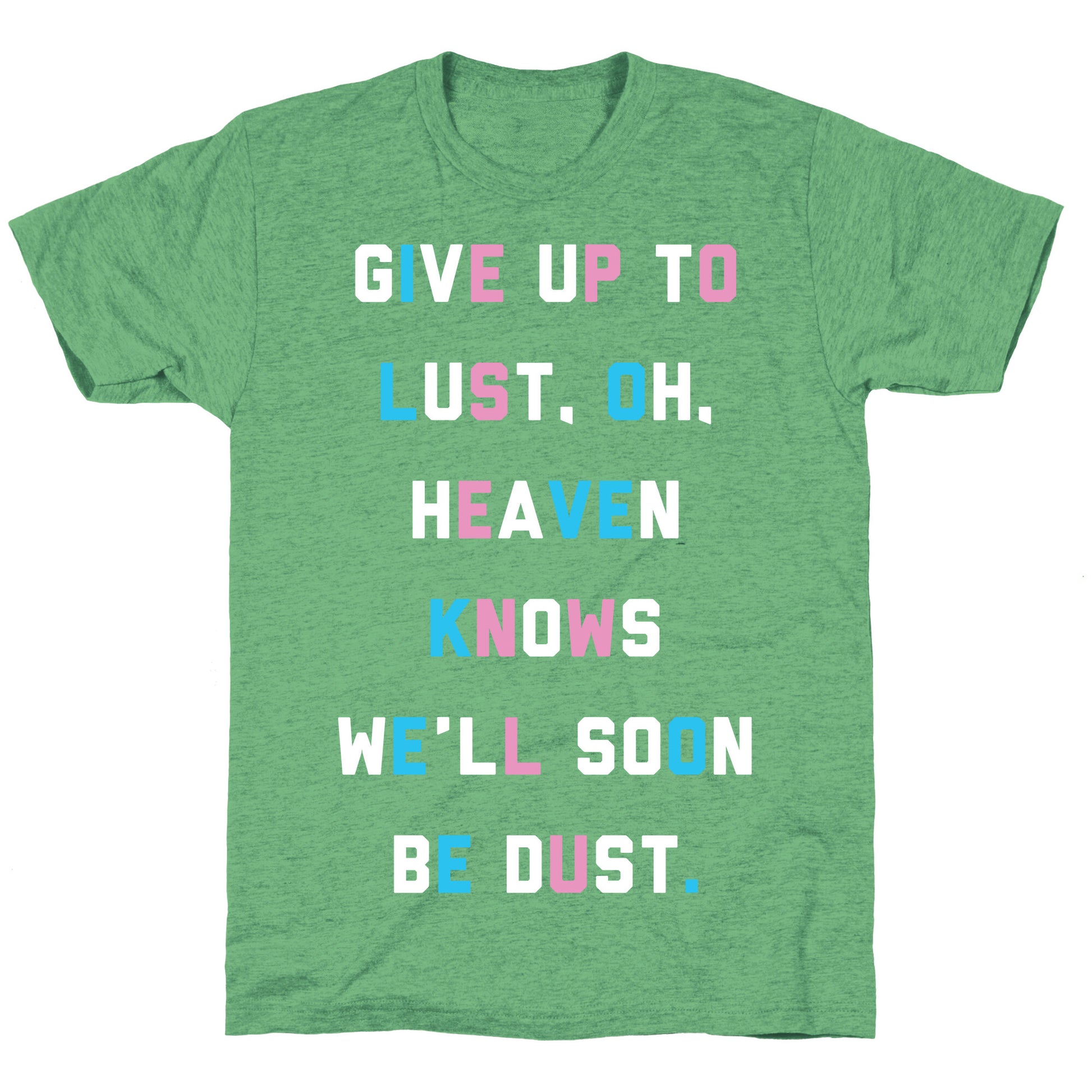 Give Up To Lust Unisex Triblend Tee