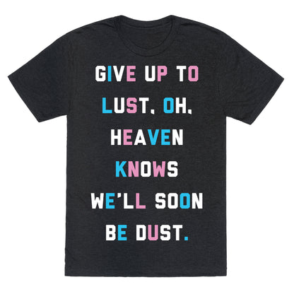 Give Up To Lust Unisex Triblend Tee