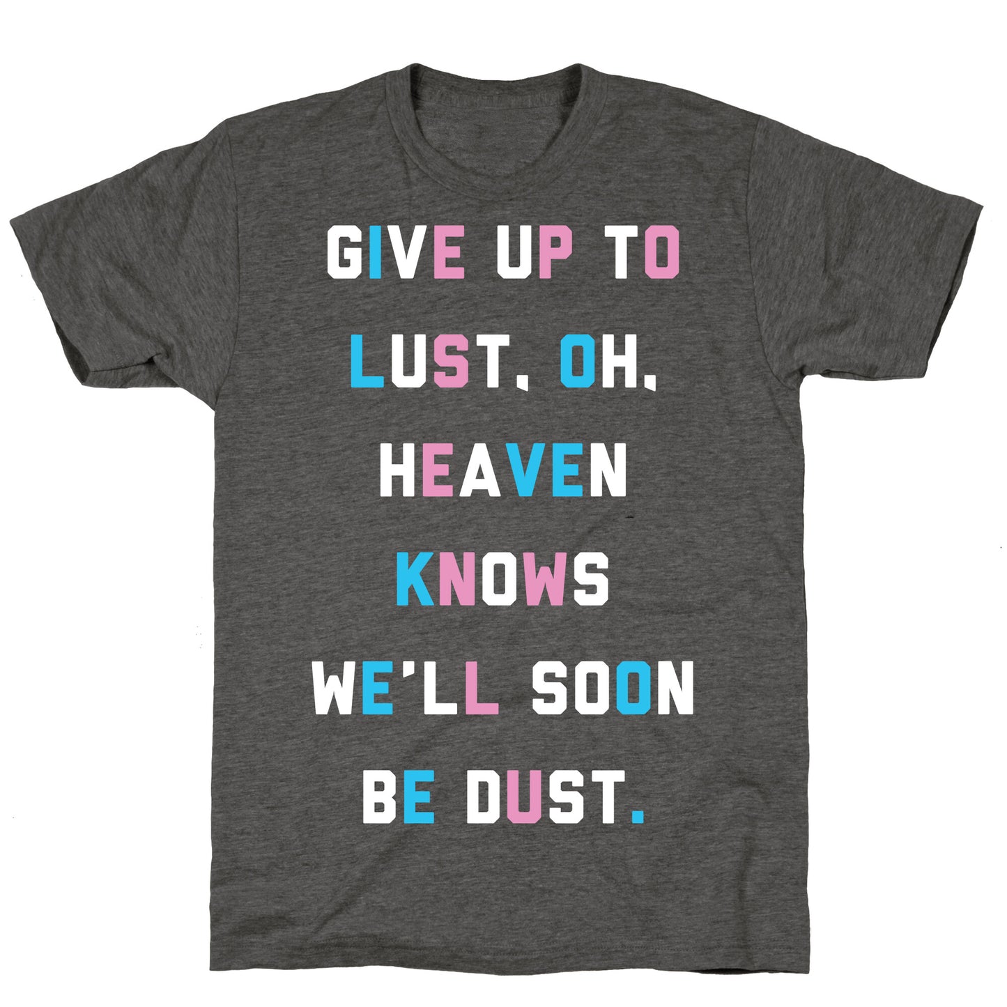 Give Up To Lust Unisex Triblend Tee