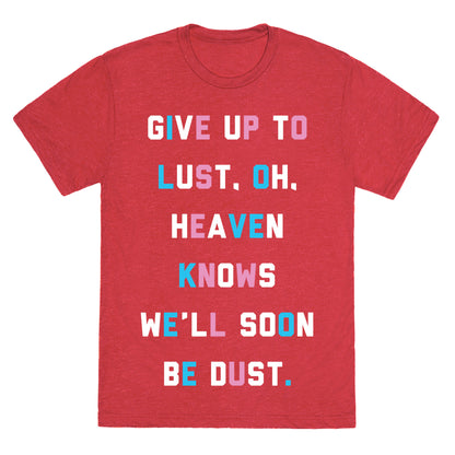 Give Up To Lust Unisex Triblend Tee