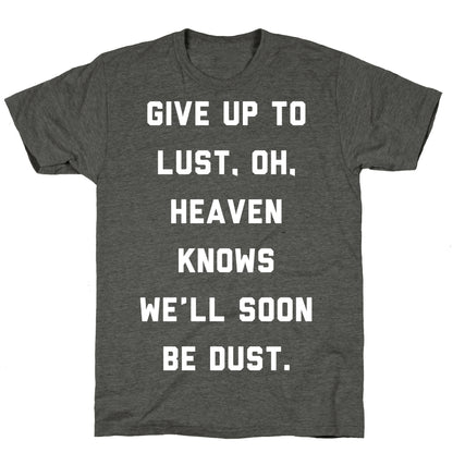 Give Up To Lust Unisex Triblend Tee
