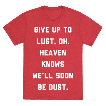 Give Up To Lust Unisex Triblend Tee