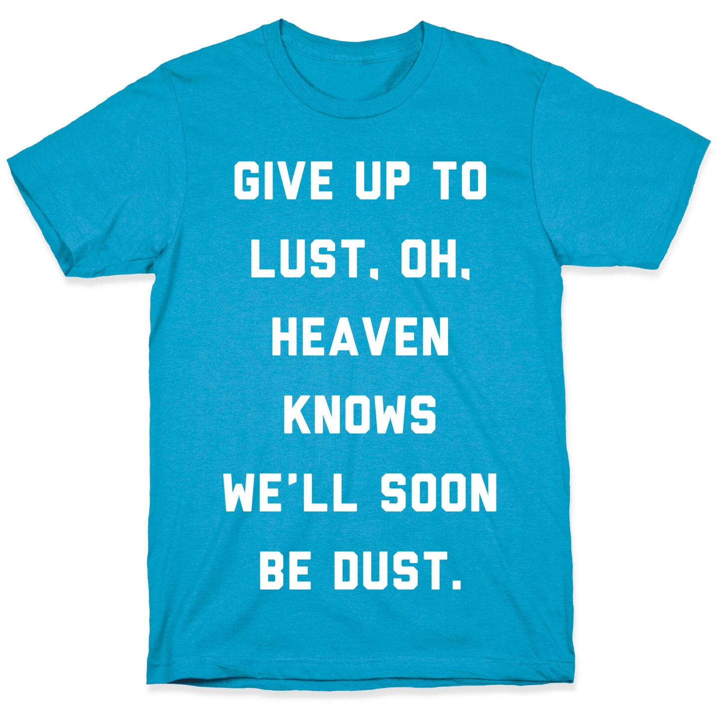 Give Up To Lust Unisex Triblend Tee
