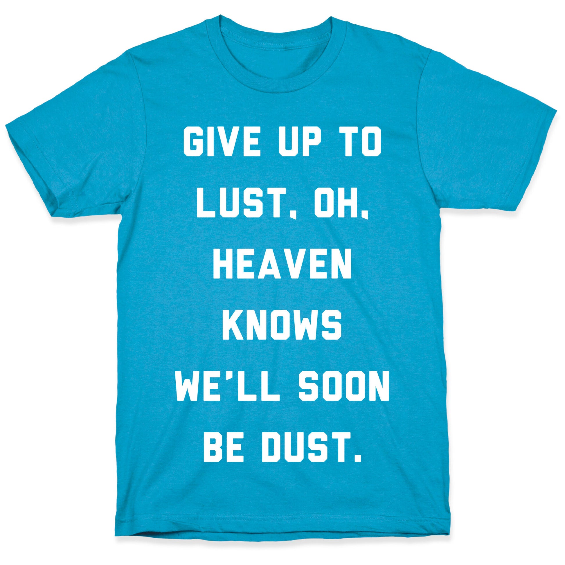 Give Up To Lust Unisex Triblend Tee