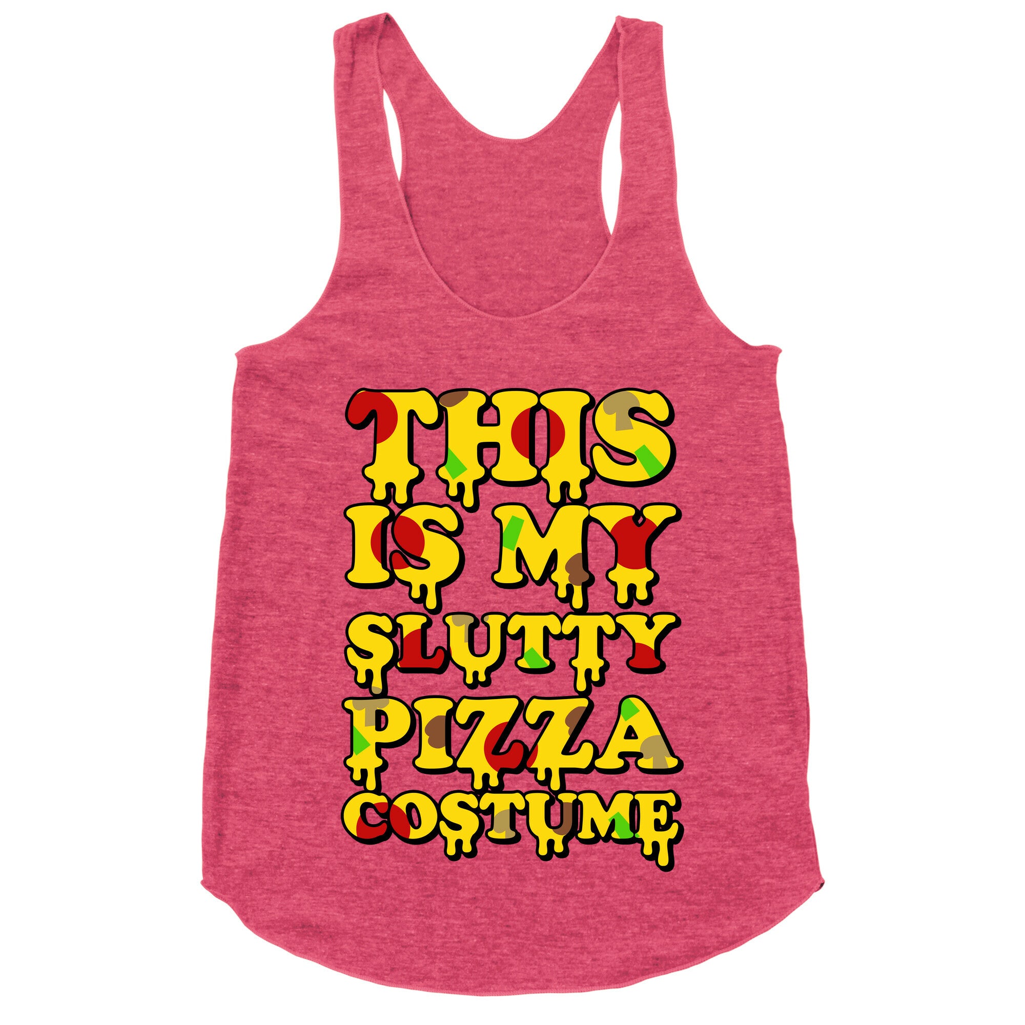 My Slutty Pizza Costume Racerback Tank