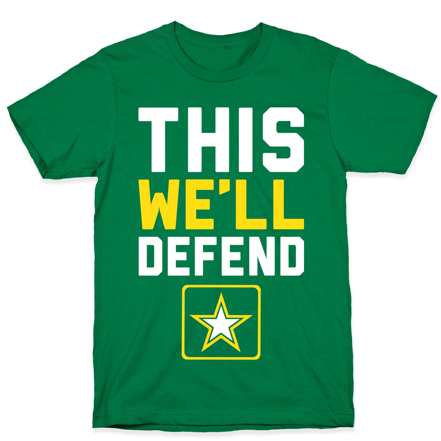 This We'll Defend T-Shirt