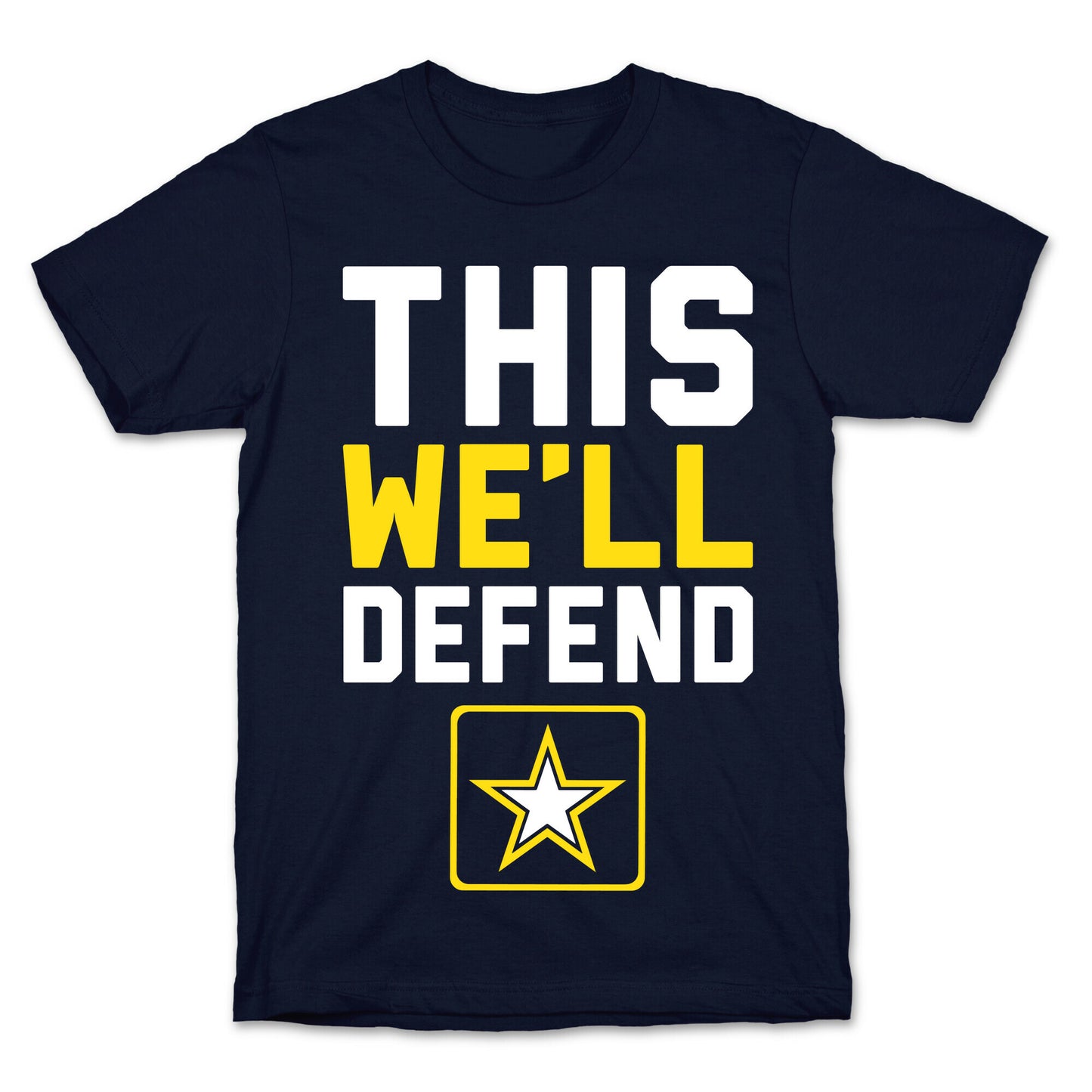 This We'll Defend T-Shirt