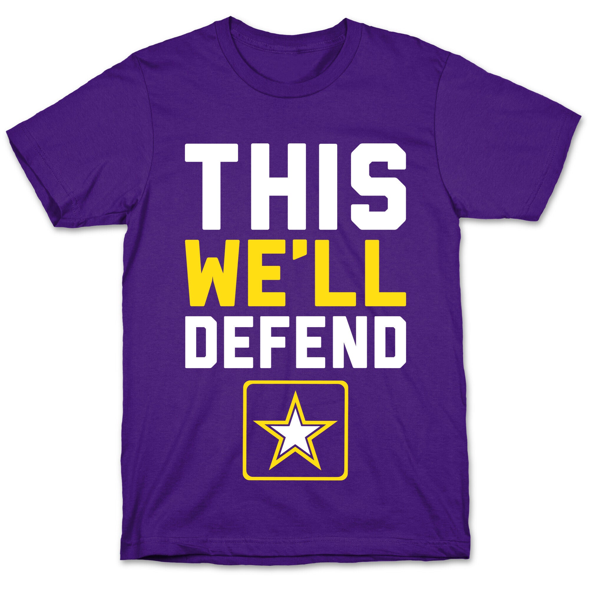 This We'll Defend T-Shirt