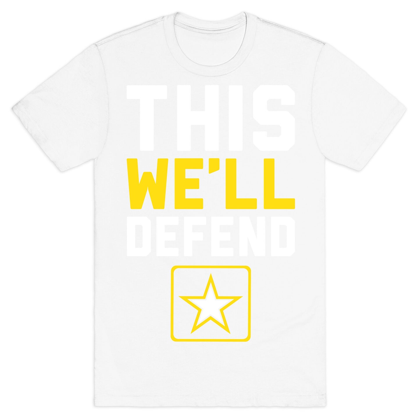 This We'll Defend T-Shirt