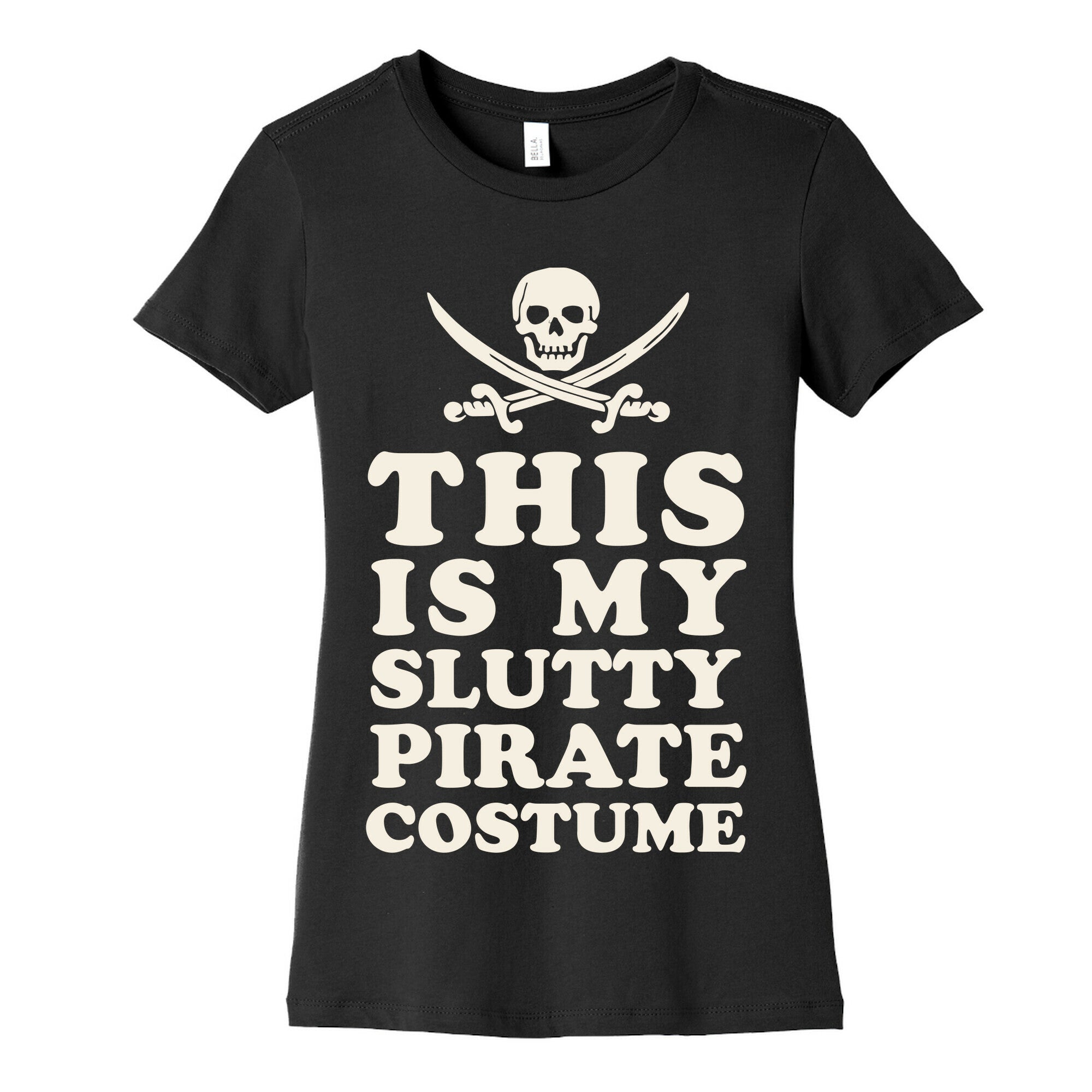 This is My Slutty Pirate Costume Women's Cotton Tee