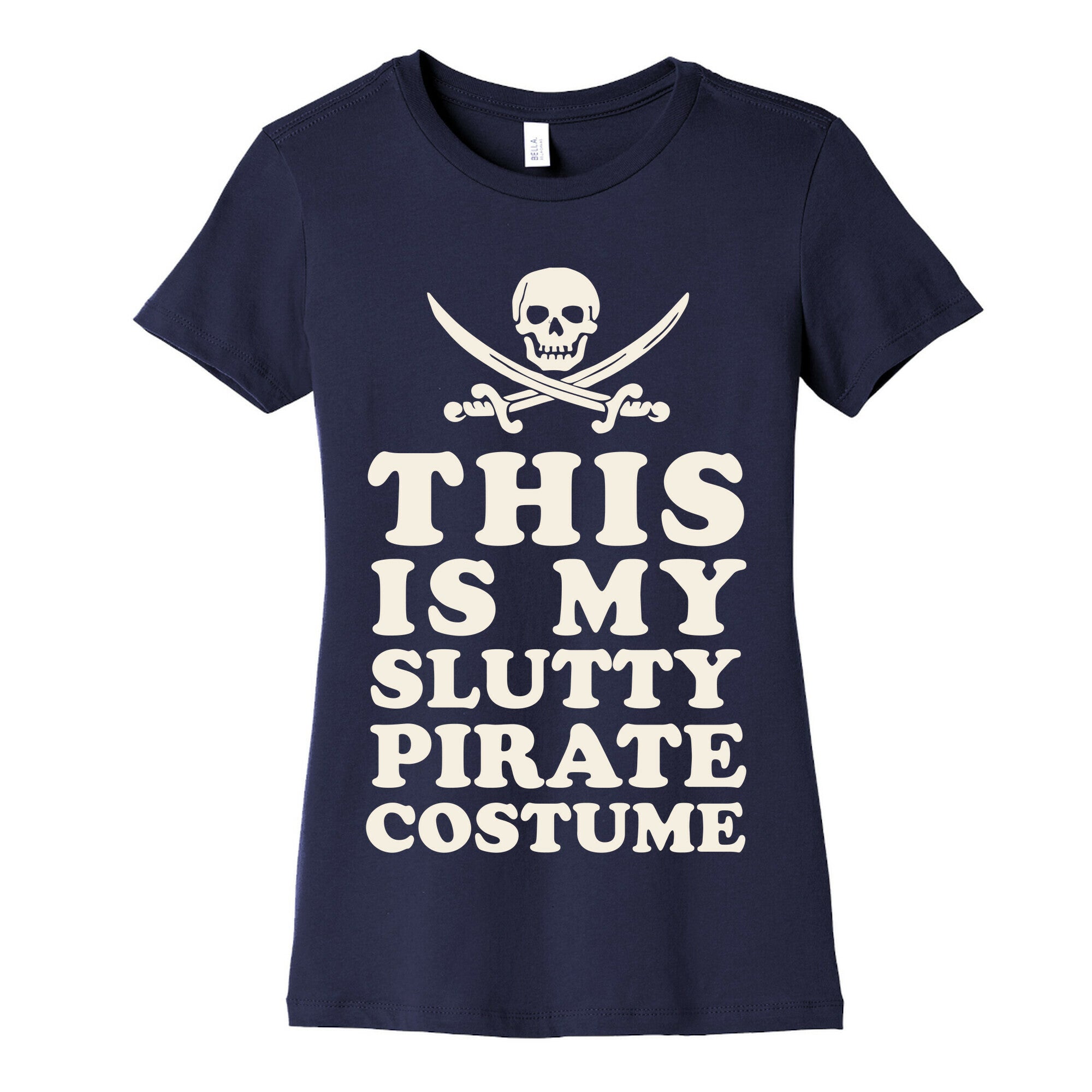 This is My Slutty Pirate Costume Women's Cotton Tee
