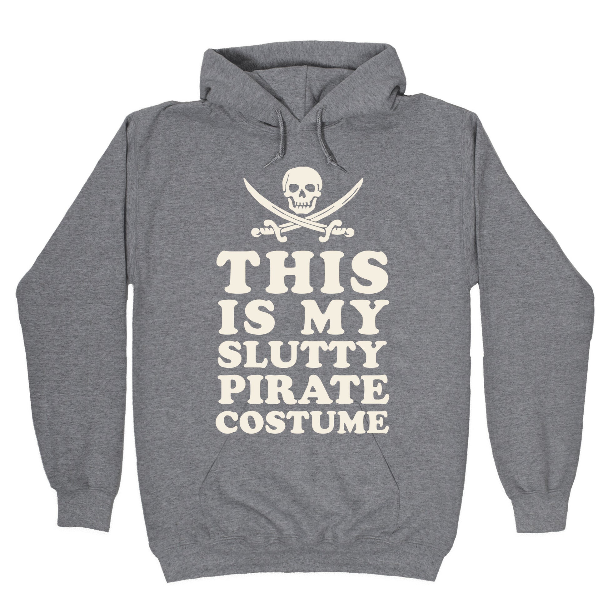 This is My Slutty Pirate Costume Hoodie
