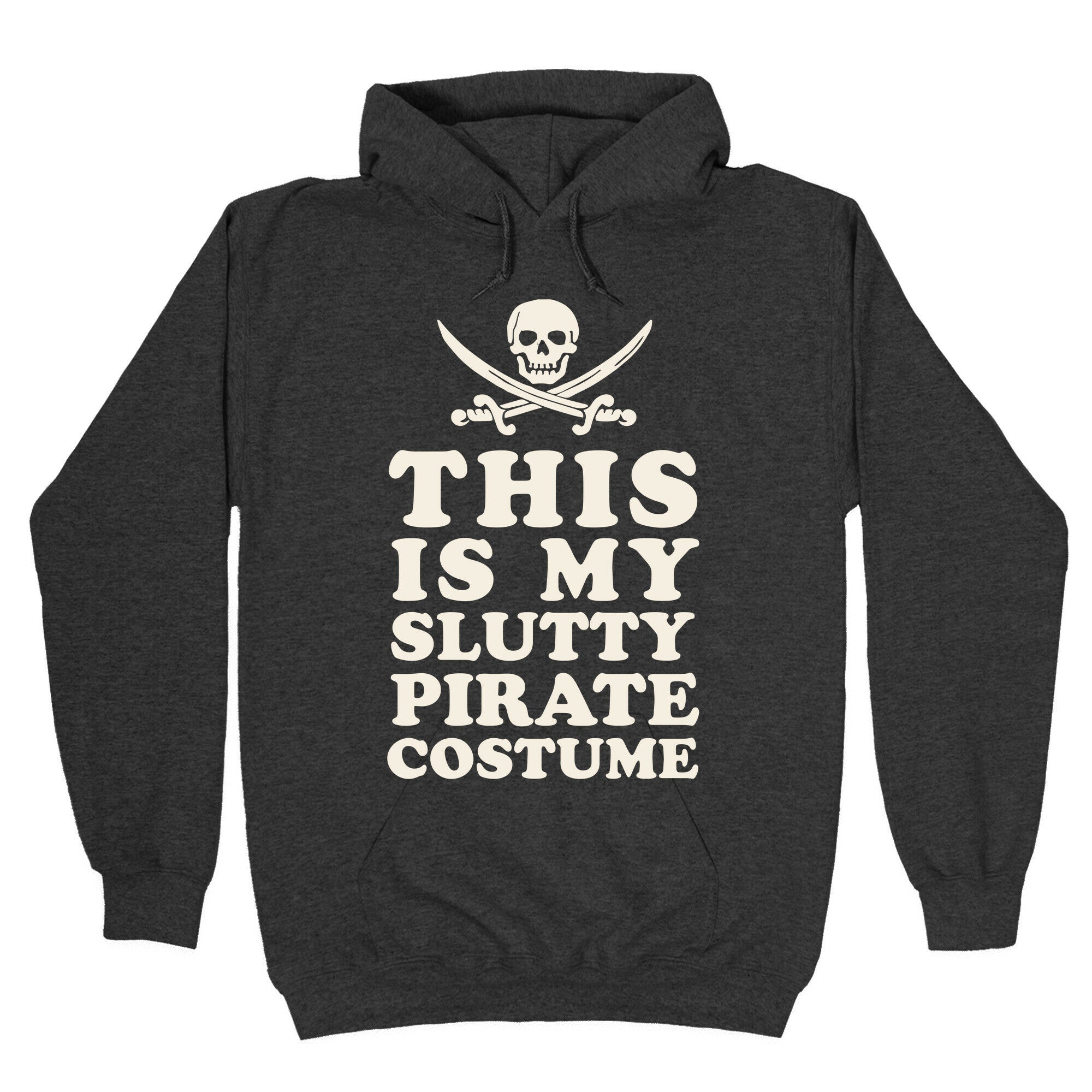 This is My Slutty Pirate Costume Hoodie
