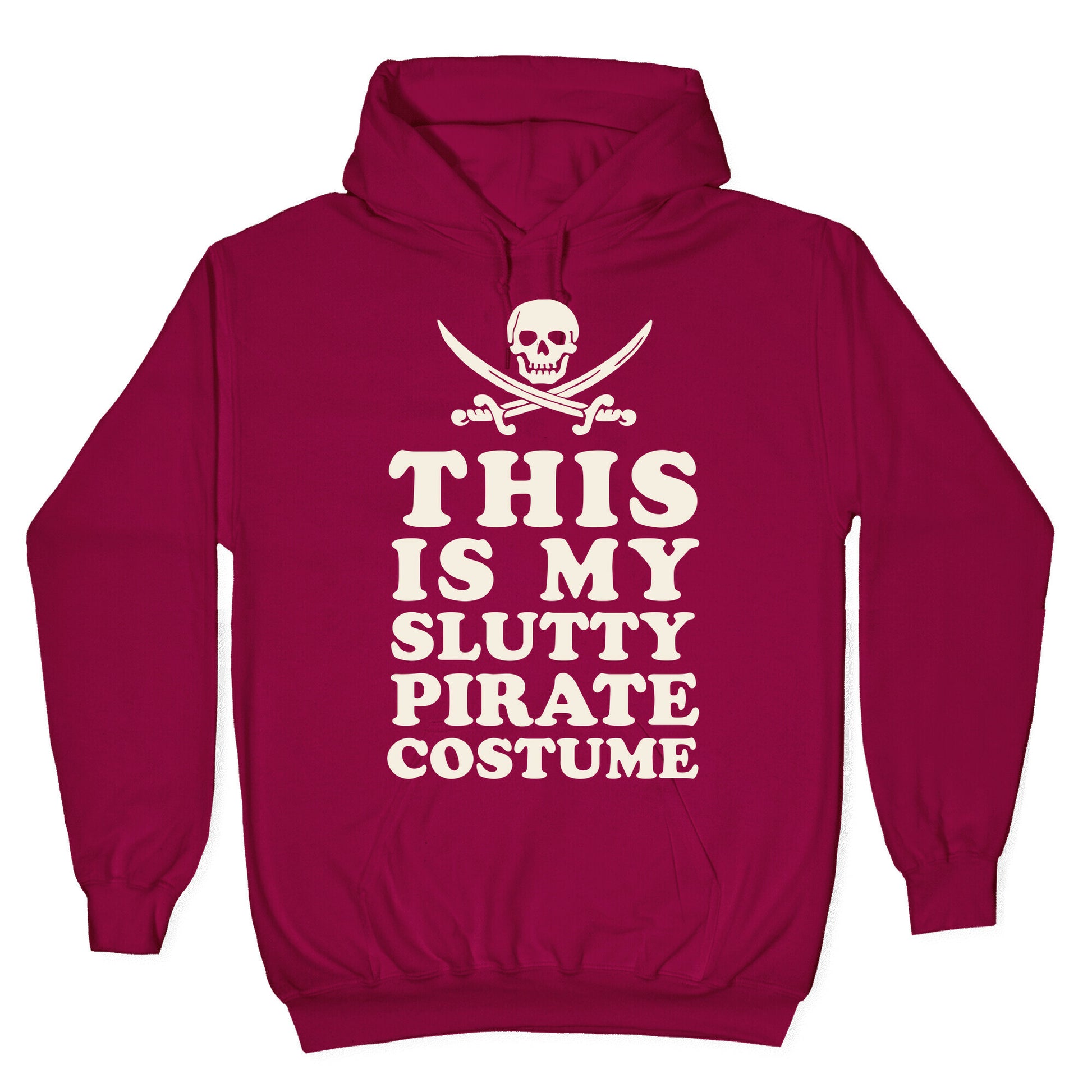 This is My Slutty Pirate Costume Hoodie