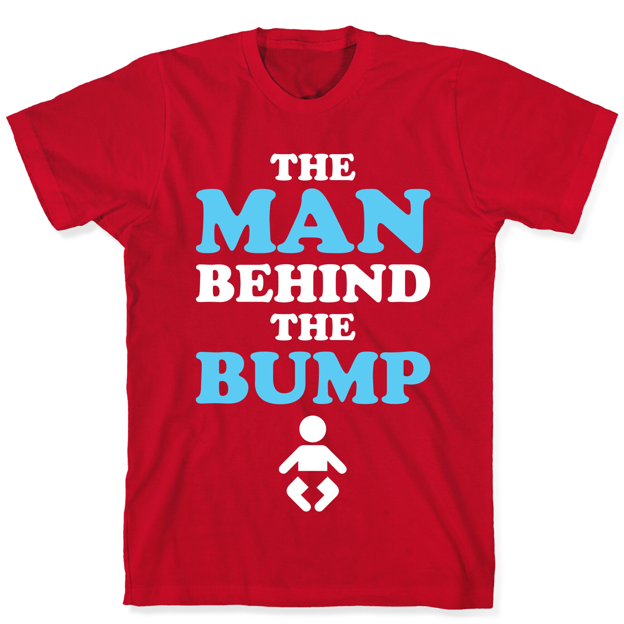 The Man Behind The Bump T-Shirt