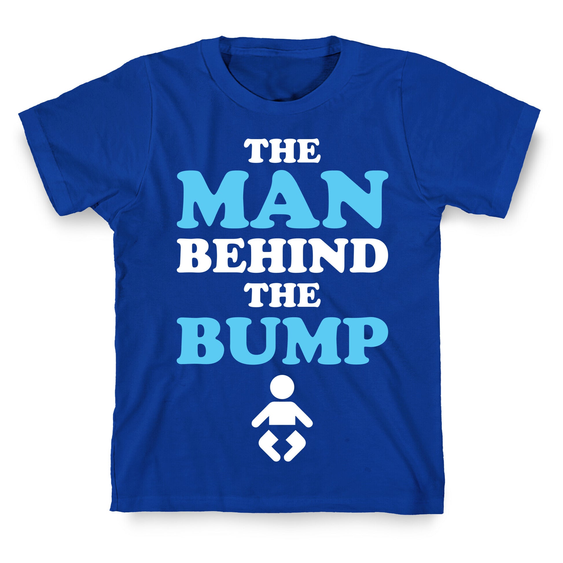 The Man Behind The Bump T-Shirt