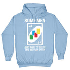 (UNO) Some Men Just Want To Watch The World Burn Hoodie
