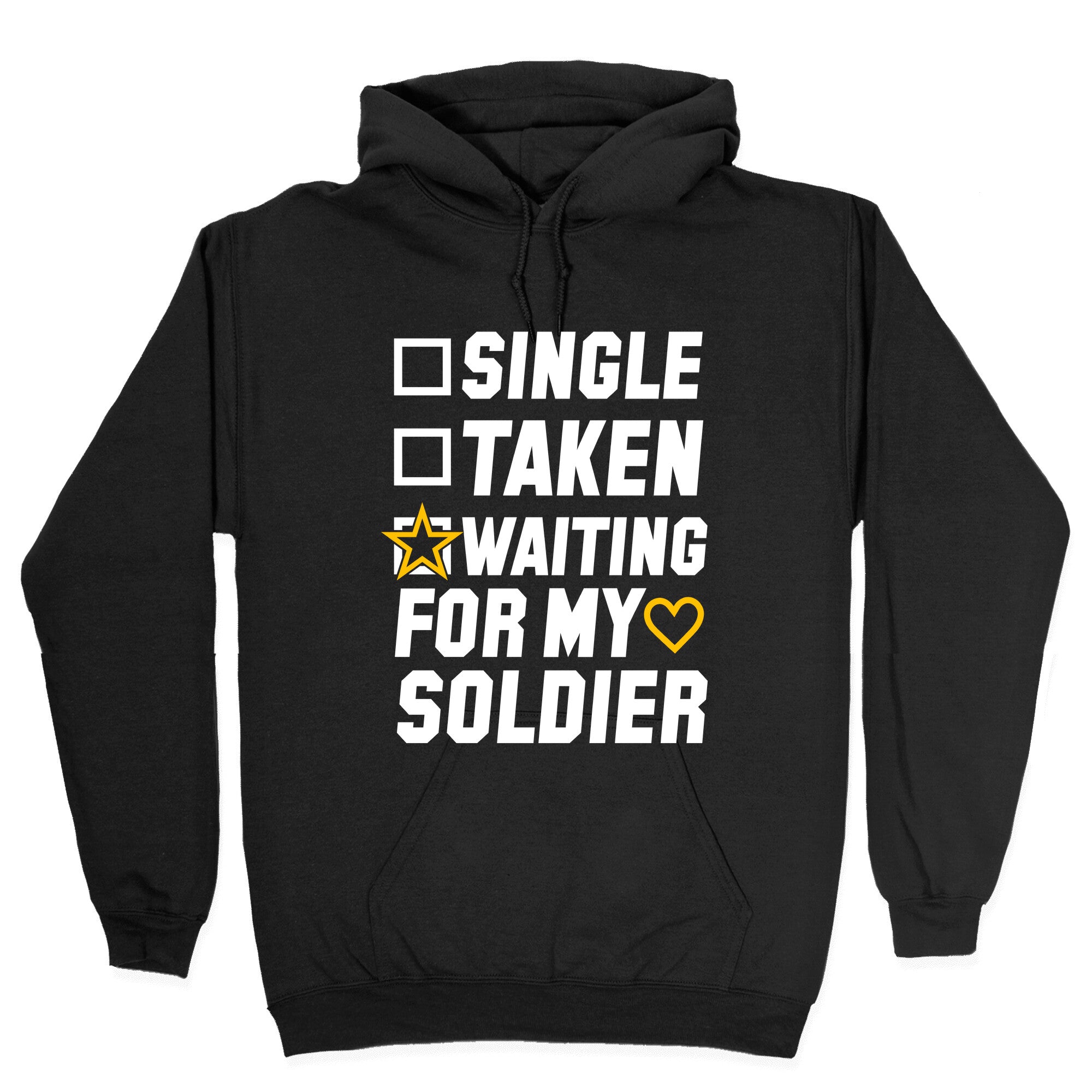 Single Taken Waiting For My Soldier Hoodie