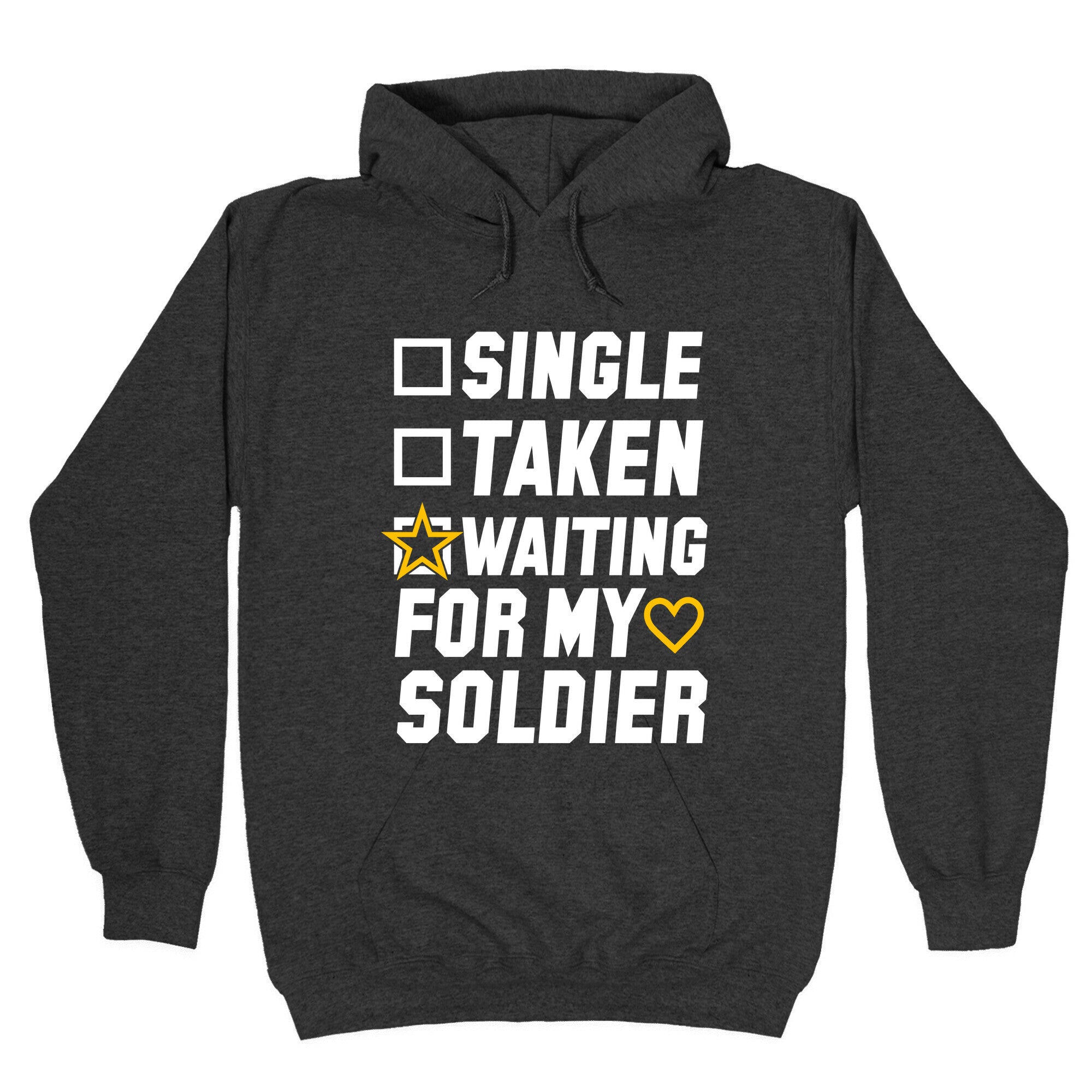 Single Taken Waiting For My Soldier Hoodie