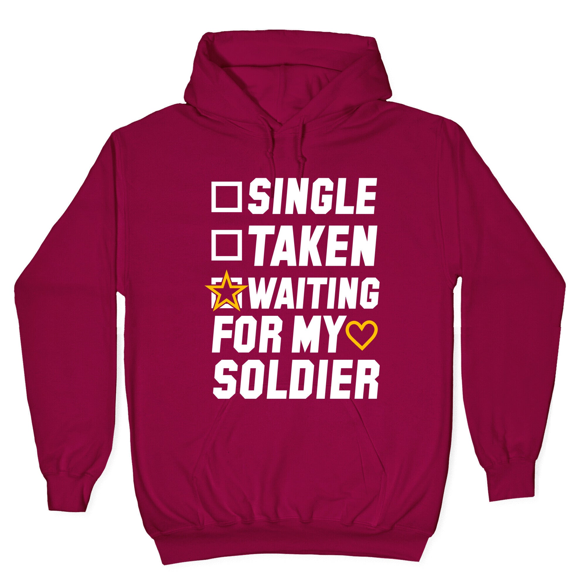 Single Taken Waiting For My Soldier Hoodie