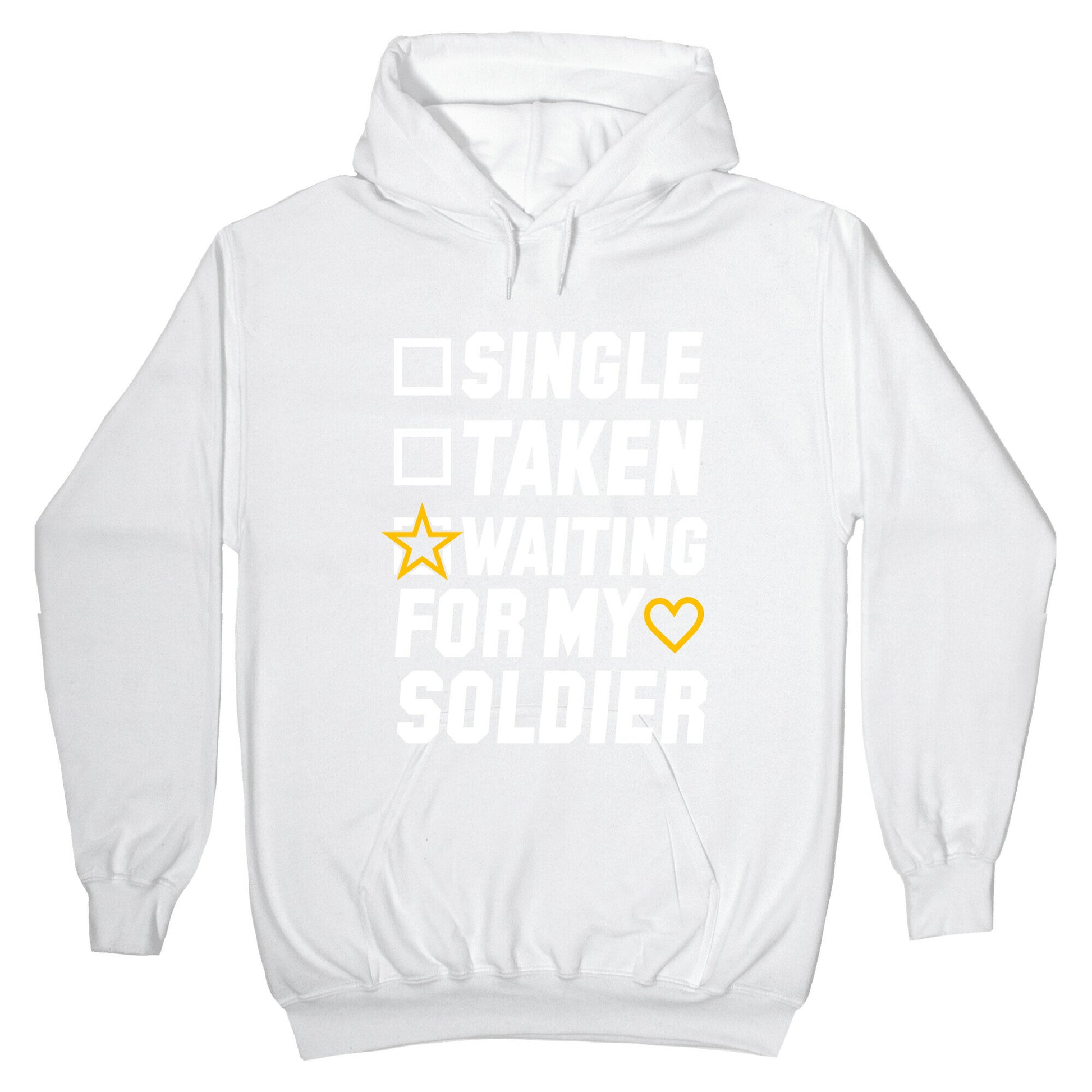 Single Taken Waiting For My Soldier Hoodie
