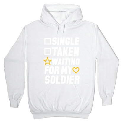 Single Taken Waiting For My Soldier Hoodie