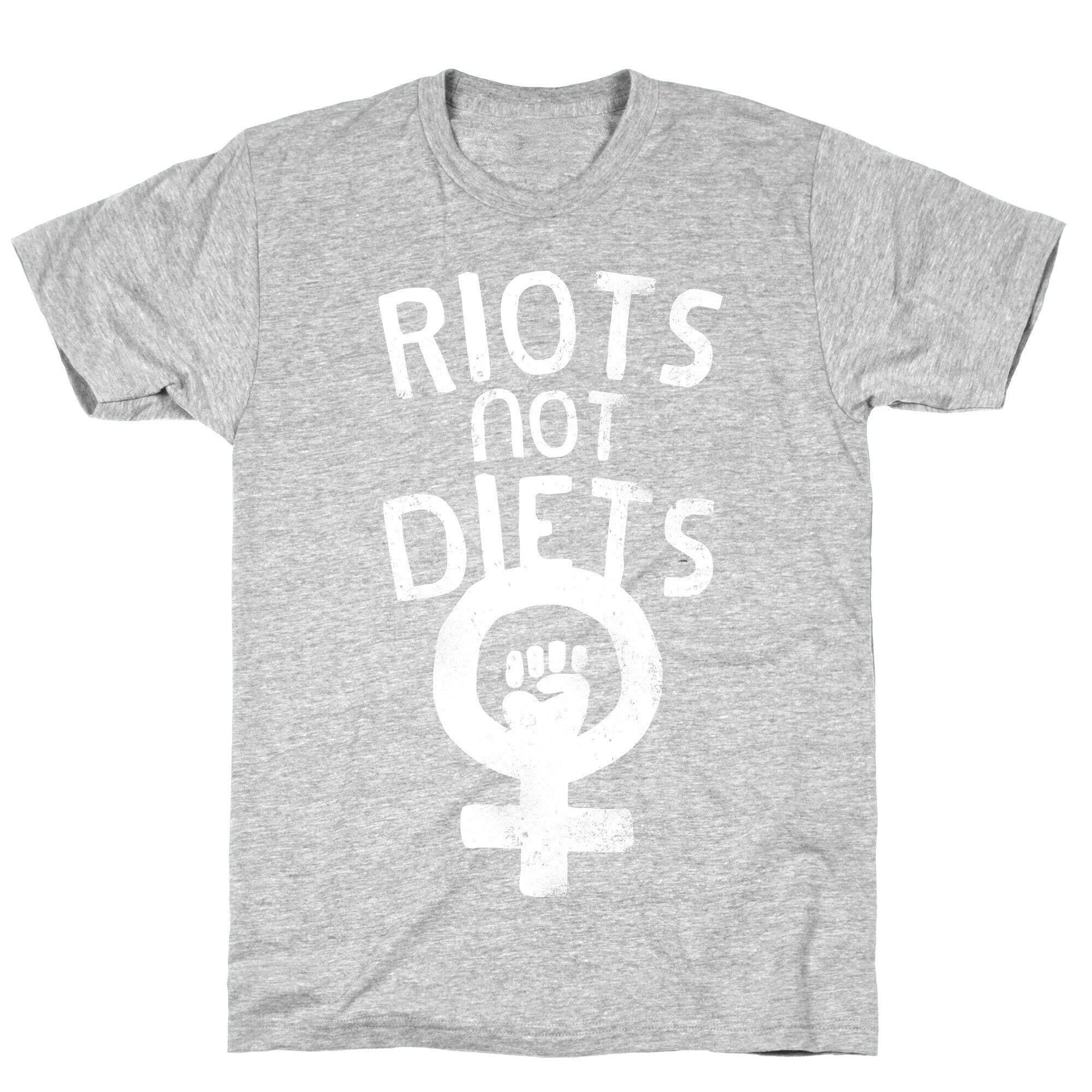 Riots Not Diets T-Shirt