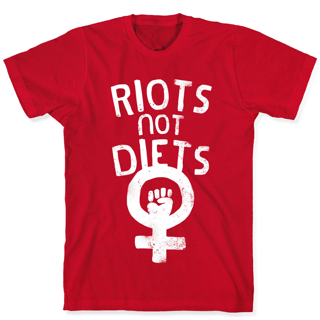 Riots Not Diets T-Shirt