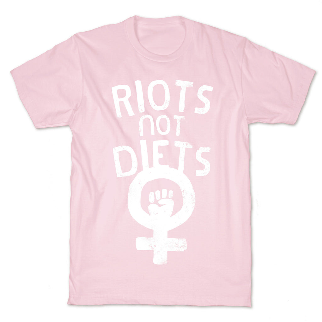Riots Not Diets T-Shirt