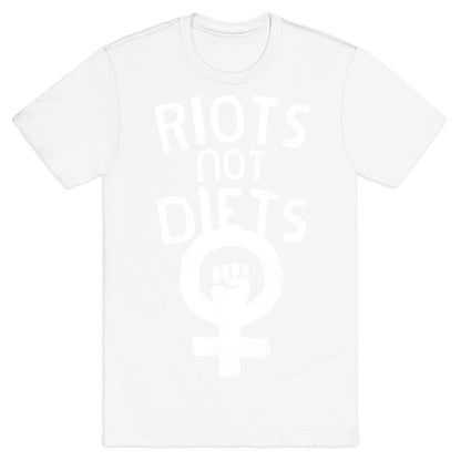 Riots Not Diets T-Shirt