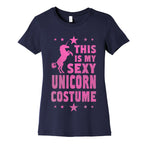 This is My Sexy Unicorn Costume! Women's Cotton Tee