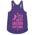 This is My Sexy Unicorn Costume! Racerback Tank