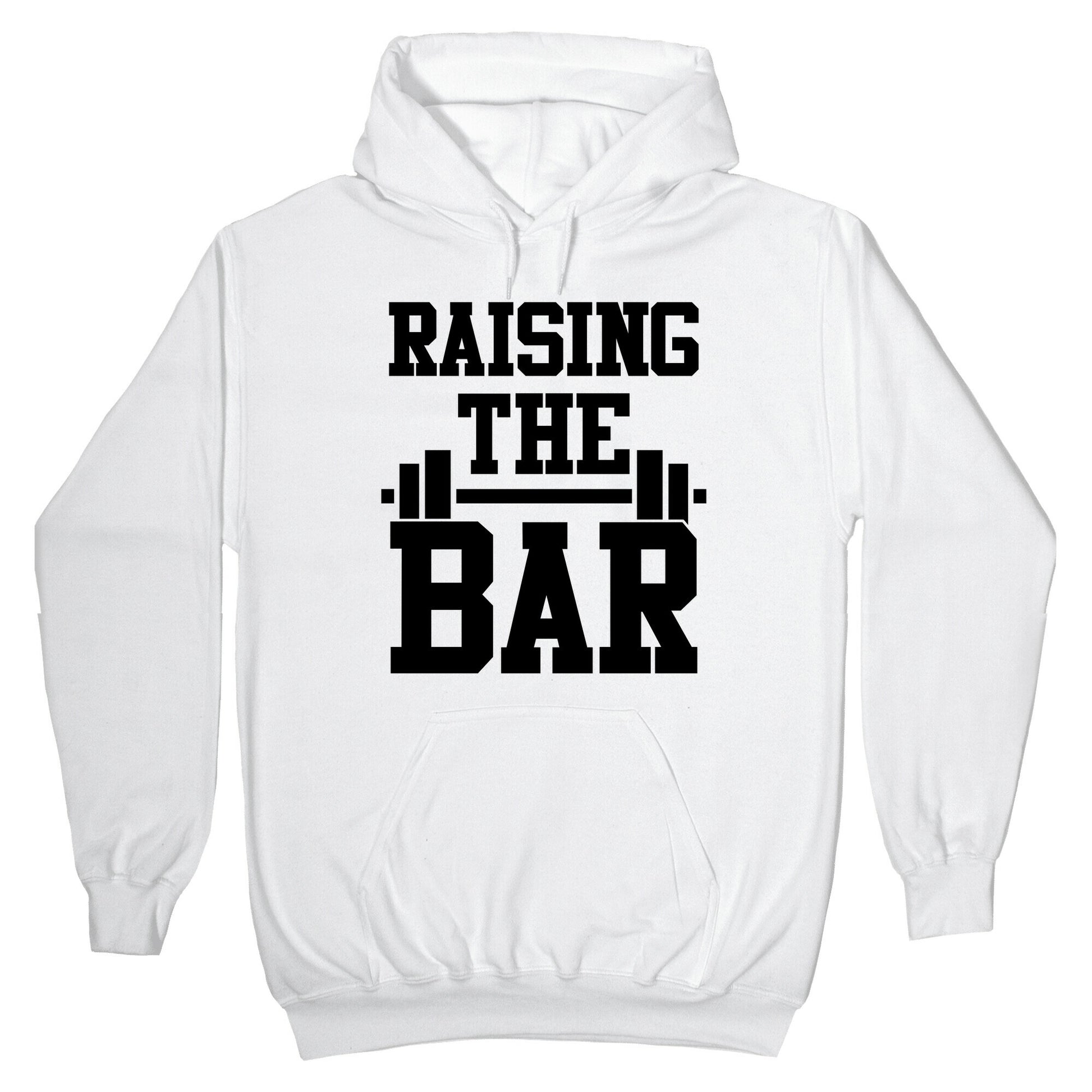 Raising The Bar Hoodie