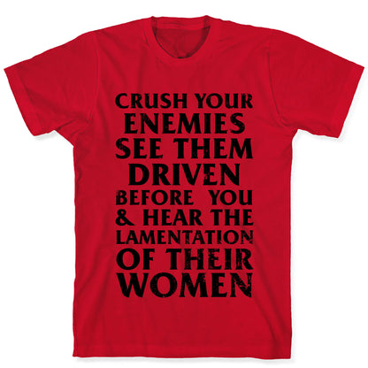 Conan, What Is Best In Life? T-Shirt